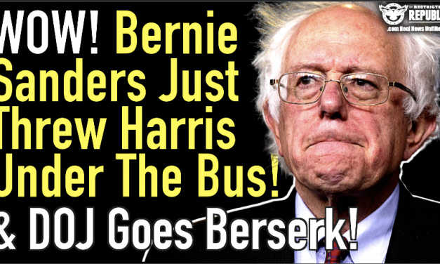 Wow! Bernie Sanders Just Threw Kamala Harris Under The Bus & DOJ Goes Berserk!